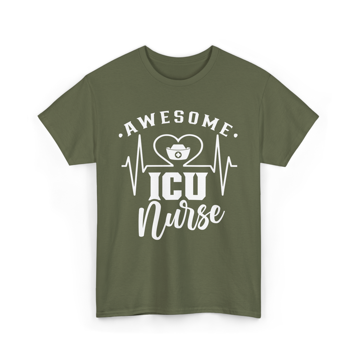 Awesome ICU Nurse Nursing T-Shirt - Military Green