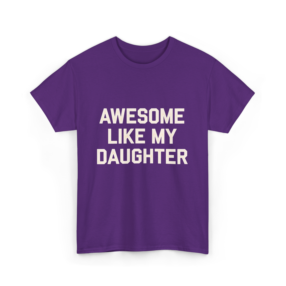 Awesome Like My Daughter Dad T-Shirt - Purple