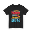 Back to School Squad Kids School T-Shirt - Black