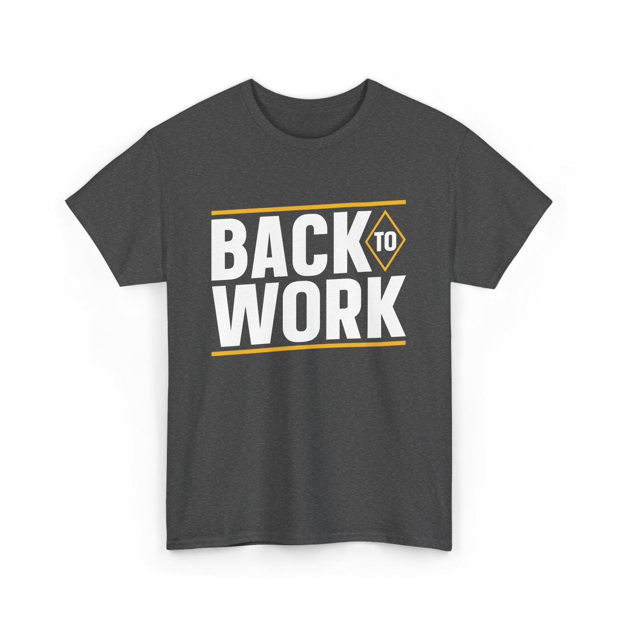 Back To Work Profession Employment T-Shirt - Dark Heather