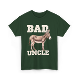 Bad Uncle Donkey Humor T-Shirt - Forest Green