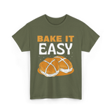 Bake It Easy Baking Bread T-Shirt - Military Green