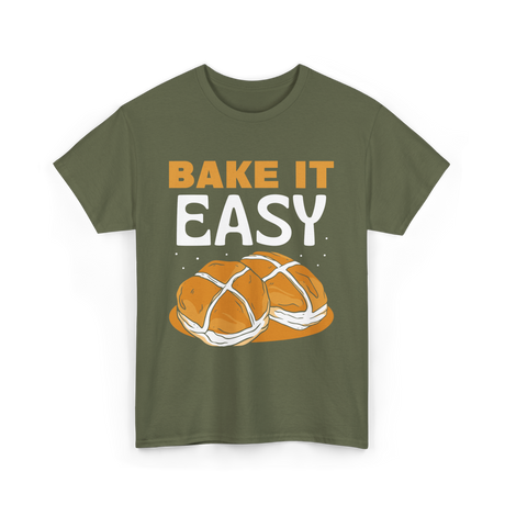 Bake It Easy Baking Bread T-Shirt - Military Green