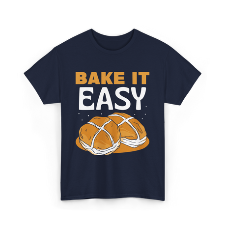 Bake It Easy Baking Bread T-Shirt - Navy