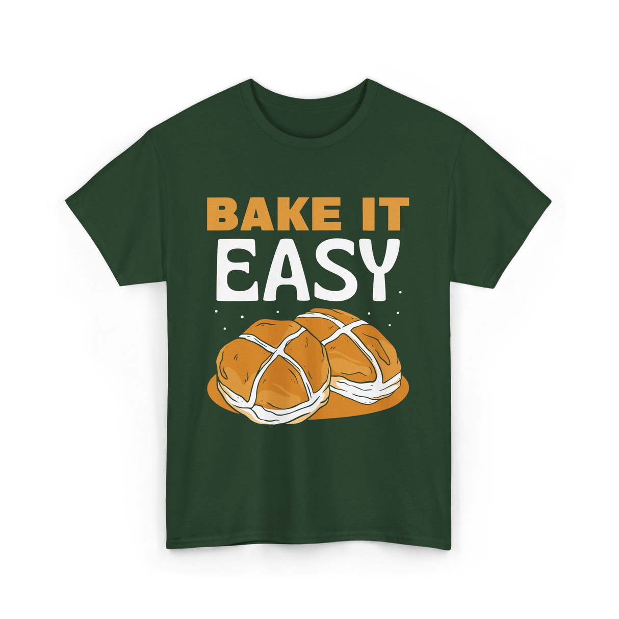 Bake It Easy Baking Bread T-Shirt - Forest Green