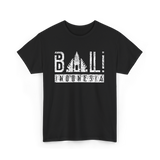 Bali Indonesia Travel Adventure T-Shirt - Black