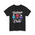 Balloon Crew Ballooning Pilot T-Shirt - Black