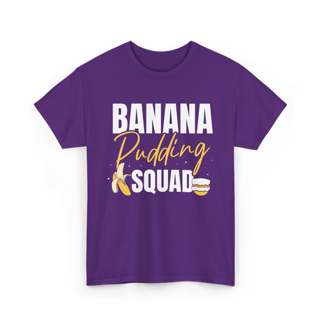 Banana Pudding Squad Dessert Cooking T-Shirt - Purple