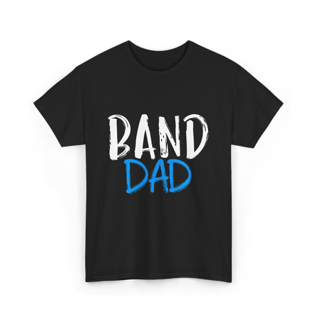 Band Dad Music Supporter T-Shirt - Black