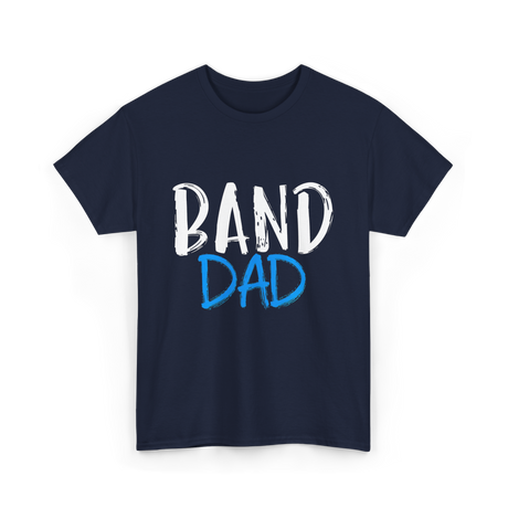 Band Dad Music Supporter T-Shirt - Navy
