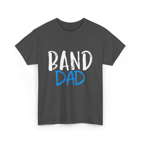 Band Dad Music Supporter T-Shirt - Dark Heather