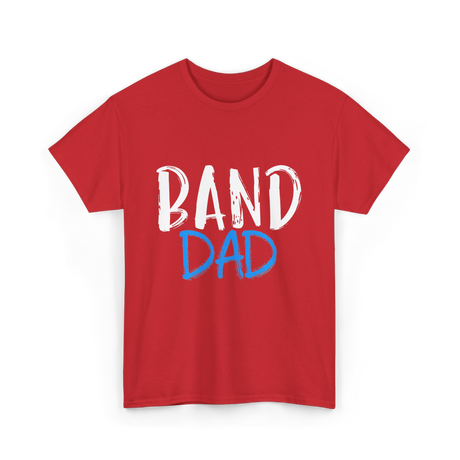 Band Dad Music Supporter T-Shirt - Red