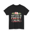 Baptized In Christ 2024 Faith T-Shirt - Black