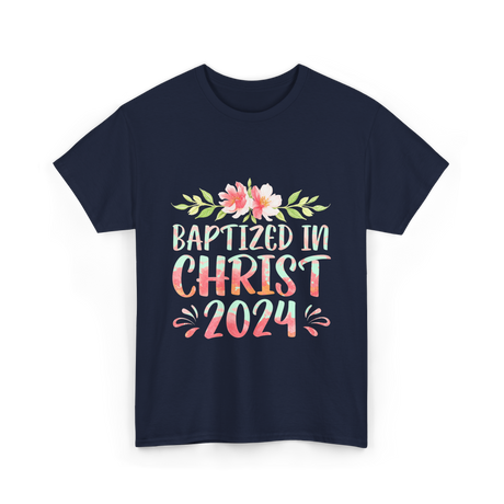 Baptized In Christ 2024 Faith T-Shirt - Navy