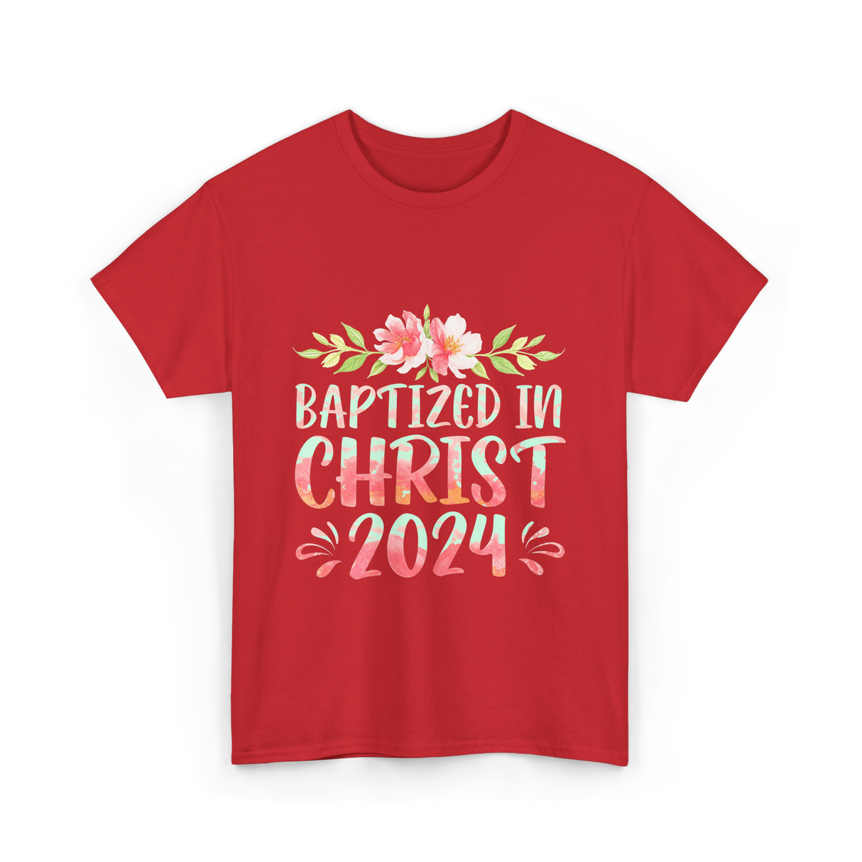 Baptized In Christ 2024 Faith T-Shirt - Red