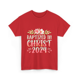 Baptized In Christ 2024 Faith T-Shirt - Red