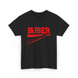 Barber Barbering Shaving Razor T-Shirt - Black
