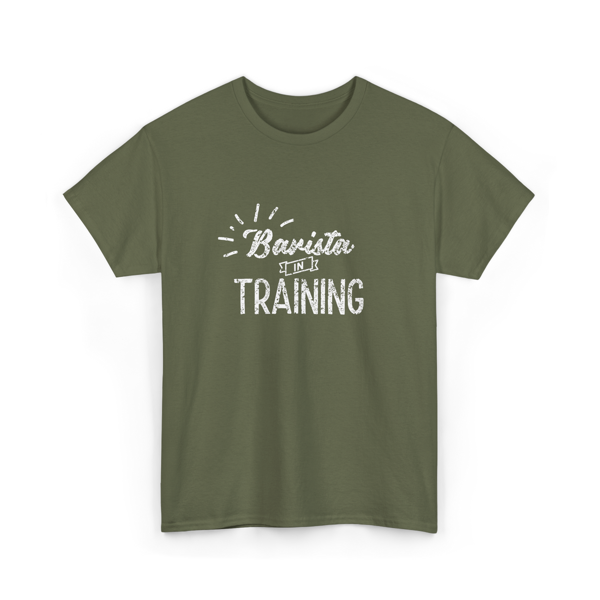 Barista In Training Barista Coffee T-Shirt - Military Green