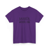 Barista Mode On Coffee Barista T-Shirt - Purple