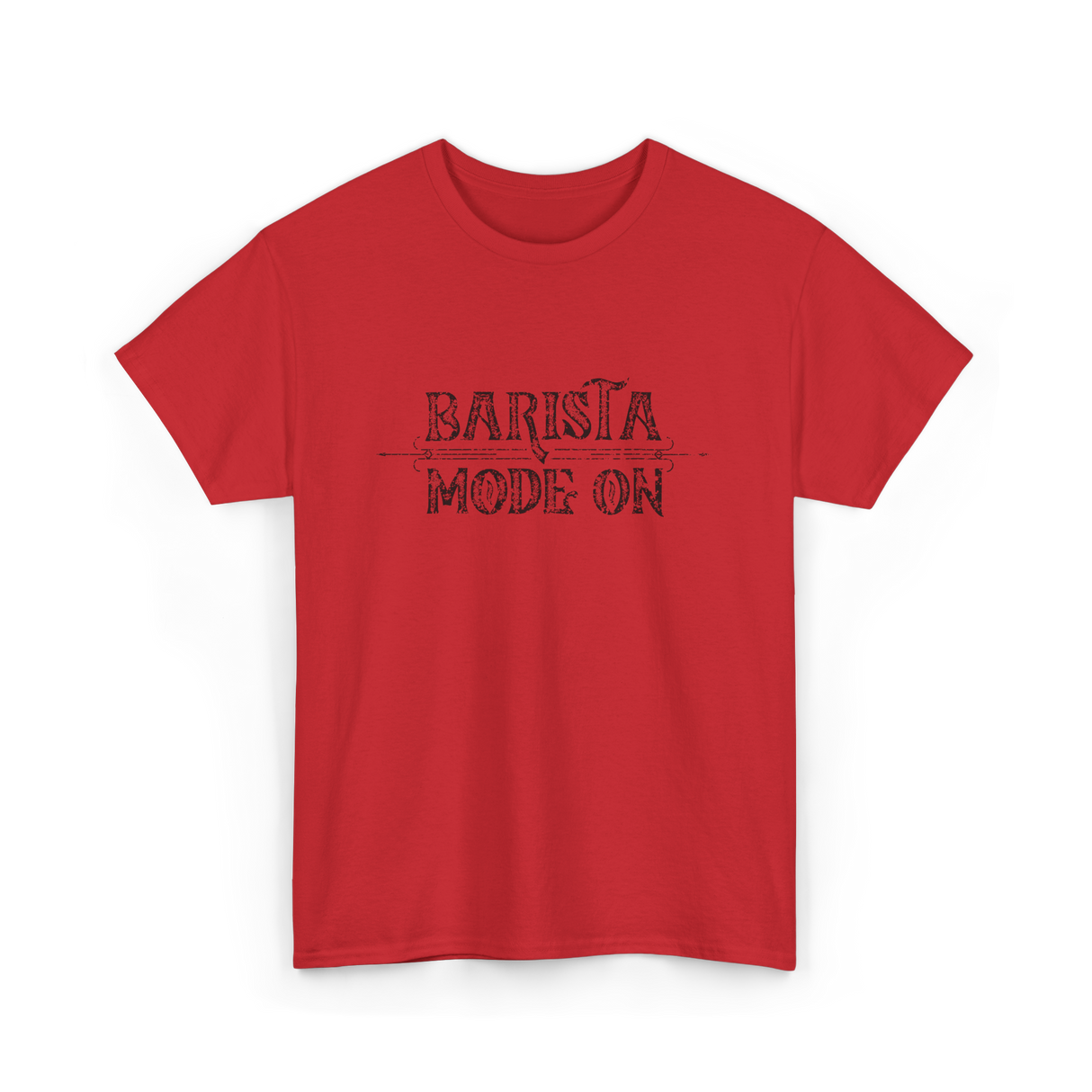 Barista Mode On Coffee Barista T-Shirt - Red