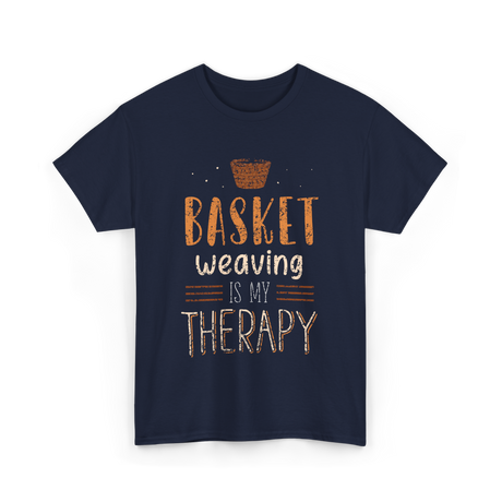 Basket Weaving Is My Therapy Weave T-Shirt - Navy