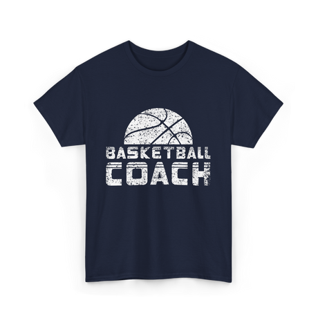 Basketball Coach Basketball Coaching T-Shirt - Navy