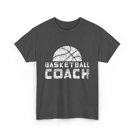 Basketball Coach Basketball Coaching T-Shirt - Dark Heather