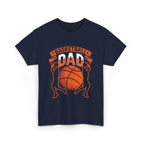 Basketball Dad Basketball Player T-Shirt - Navy