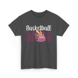 Basketball Mom Basketball Player T-Shirt - Dark Heather