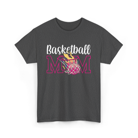 Basketball Mom Basketball Player T-Shirt - Dark Heather