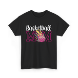 Basketball Mom Basketball Player T-Shirt - Black