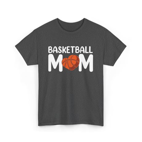 Basketball Mom Basketball T-Shirt - Dark Heather