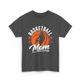 Basketball Mom Coach Player T-Shirt - Dark Heather