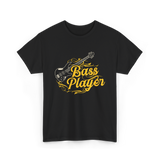 Bass Player Musician Guitar T-Shirt - Black