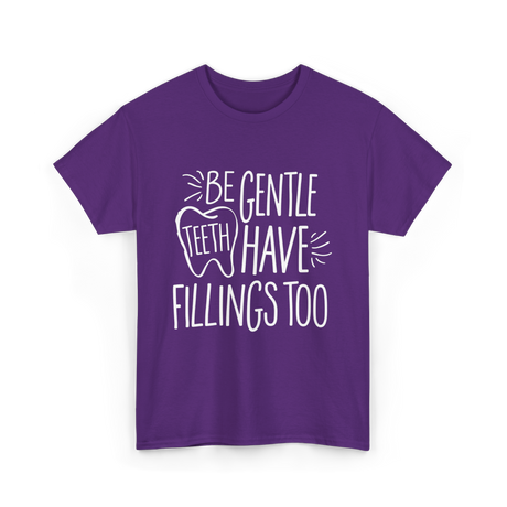 Be Gentle Teeth Dental T-Shirt - Purple