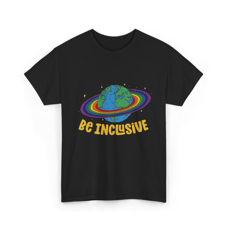 Be Inclusive Rainbow Pride Inclusion T-Shirt - Black