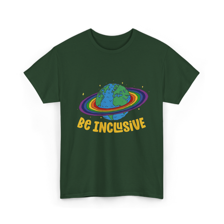 Be Inclusive Rainbow Pride Inclusion T-Shirt - Forest Green