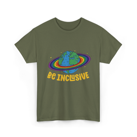 Be Inclusive Rainbow Pride Inclusion T-Shirt - Military Green