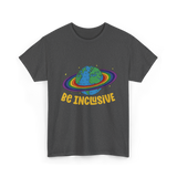 Be Inclusive Rainbow Pride Inclusion T-Shirt - Dark Heather