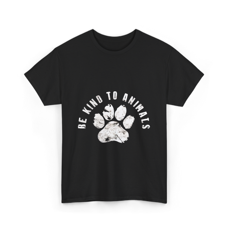 Be Kind to Animals Animal Rights T-Shirt - Black