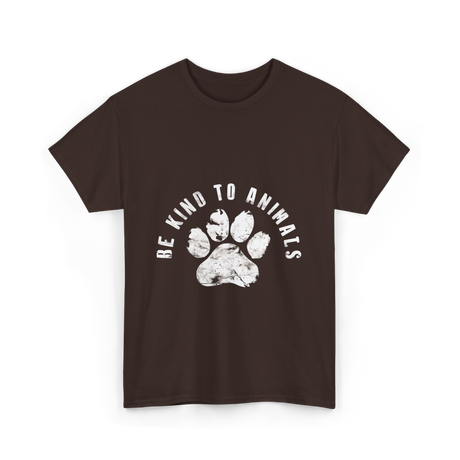 Be Kind to Animals Animal Rights T-Shirt - Dark Chocolate