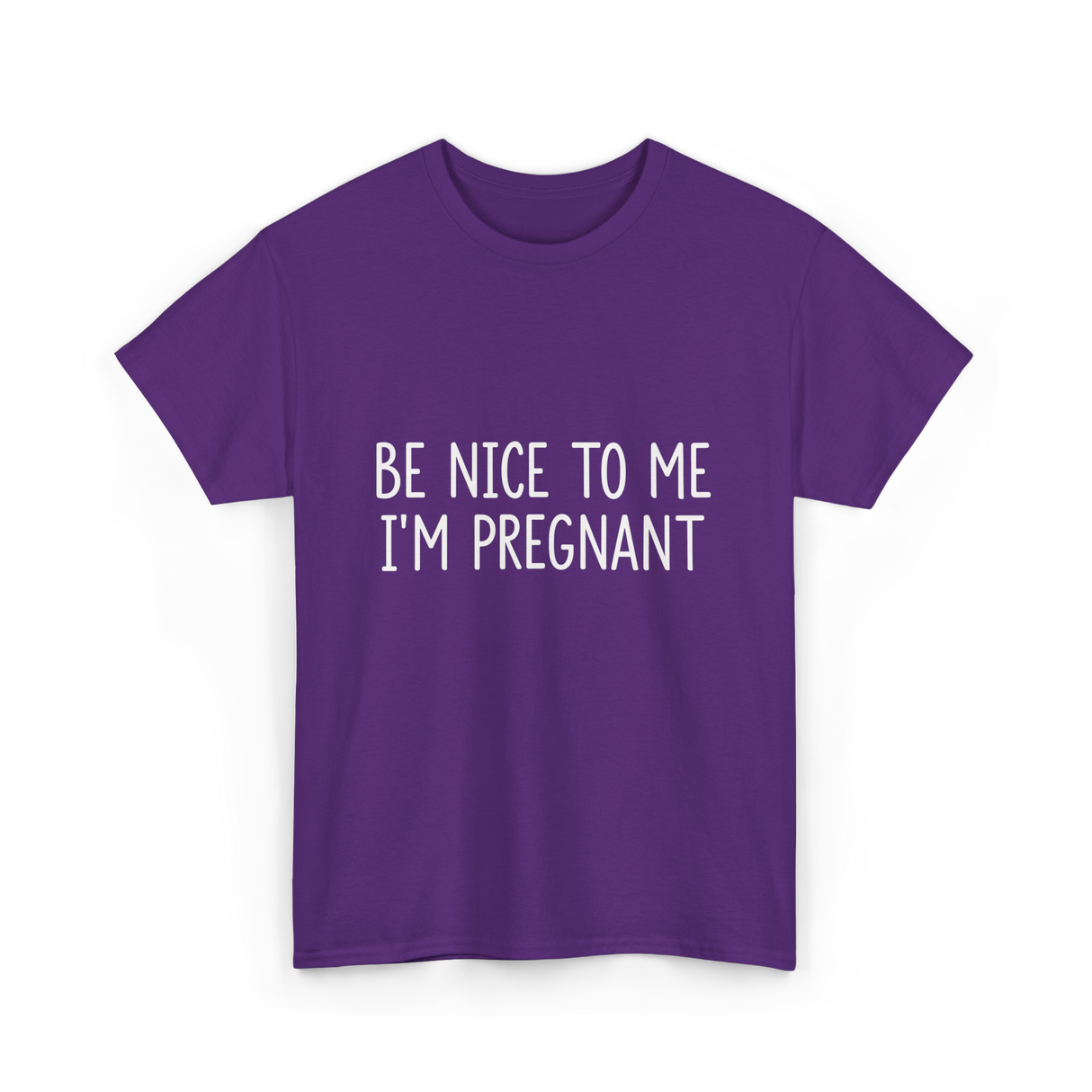 Be Nice To Me Pregnancy Announcement T-Shirt - Purple