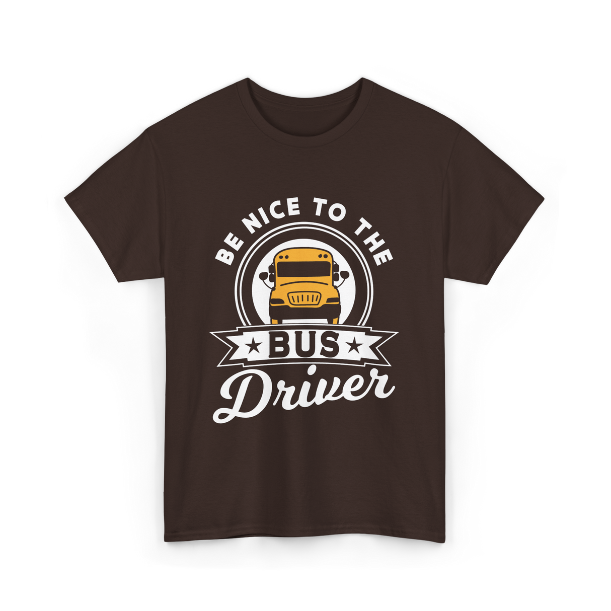 Be Nice To The Bus Driver Bus T-Shirt - Dark Chocolate