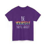 Be Yourself Theyll Adjust LGBTQ Ally T-Shirt - Purple