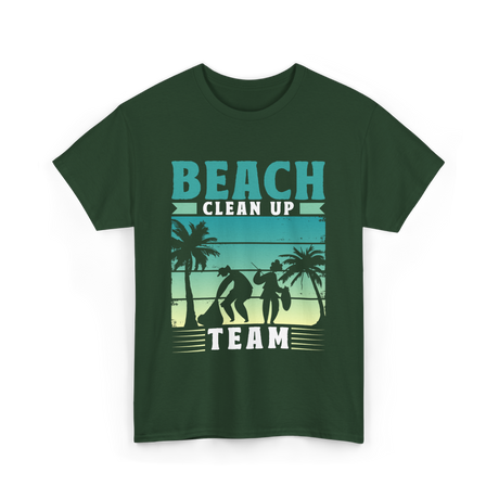 Beach Team Cleanup T-Shirt - Forest Green