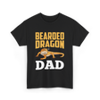 Bearded Dragon Dad Reptile Lover T-Shirt - Black