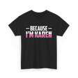 Because I'm Karen T-Shirt - Black