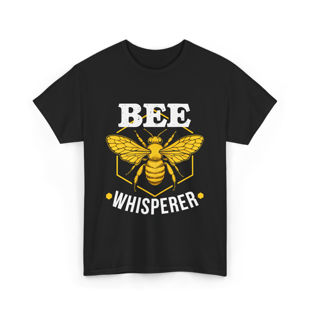 Bee Whisperer Beekeeping Bees T-Shirt - Black