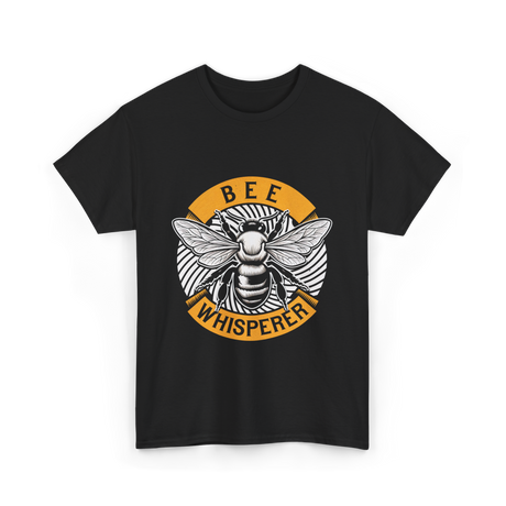 Bee Whisperer Beekeeping Bees T-Shirt - Black