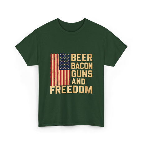 Beer Bacon Guns Freedom Patriotism T-Shirt - Forest Green